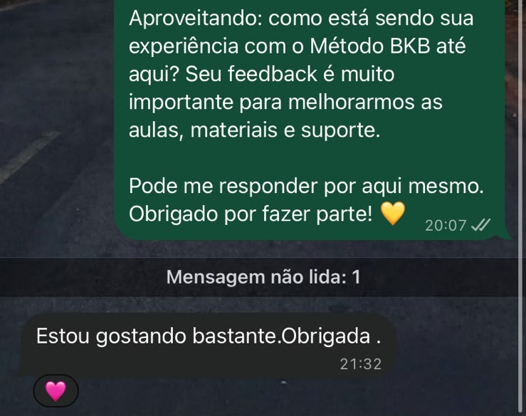 Estou gostando bastante. Obrigada.